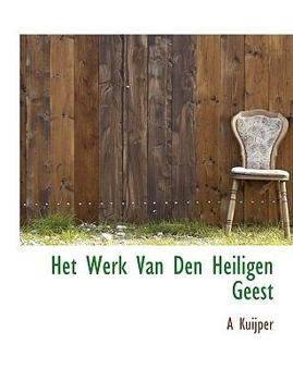 Het Werk Van Den Heiligen Geest