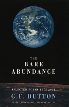 Paperback The Bare Abundance: Selected Poems 1975-2001 Book