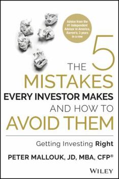 Paperback The 5 Mistakes Every Investor Makes and How to Avoid Them: Getting Investing Right Book