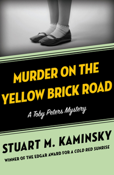 Murder on the Yellow Brick Road - Book #2 of the Toby Peters