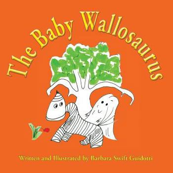 Paperback The Baby Wallosaurus Book