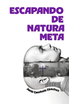 Paperback Escapando de Natura Meta [Spanish] Book