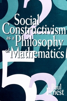 Paperback Social Constructivism as a Philosophy of Mathematics Book