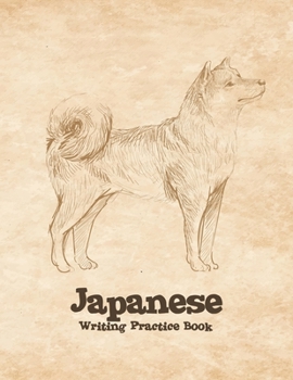 Paperback Japanese Writing Practice Book: Kanji Practice Paper Notebook: Cute Shiba Inu Dog Book