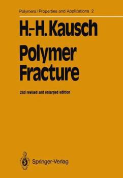 Hardcover Polymer Fracture (Polymers - Properties and Applications) Book