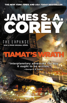 Tiamat's Wrath - Book #8 of the Expanse