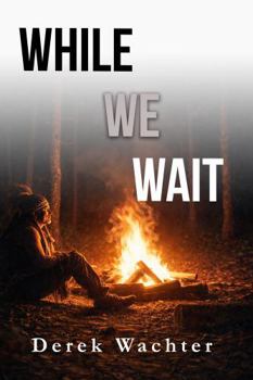 While We Wait