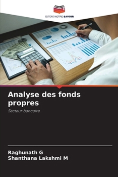 Analyse des fonds propres: Secteur bancaire (French Edition)