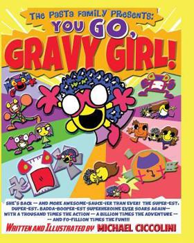 Paperback The Pasta Family Presents: You GO, Gravy Girl! Book