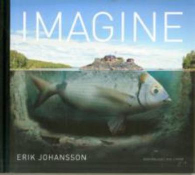 Hardcover Erik Johansson Imagine /anglais Book