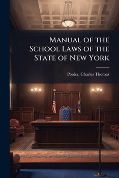 Manual of the School Laws of the State of New York