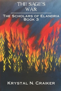 The Sage's War : Scholars of Elandria Book 3