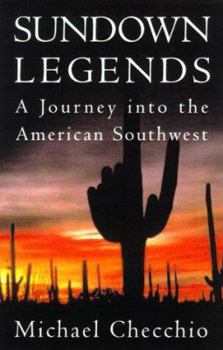 Hardcover Sundown Legends: A Journey Into the American Southwest Book