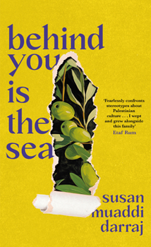 Behind You Is the Sea: The 'Dazzling' Debut Novel Exploring Lives of Palestinian Families
