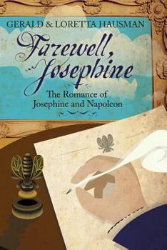 Paperback Farewell, Josephine: The Romance of Josephine and Napoleon Book