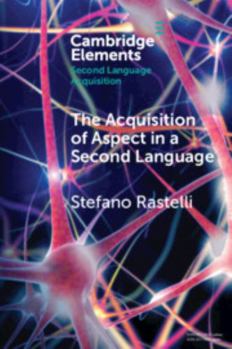 Paperback The Acquisition of Aspect in a Second Language Book
