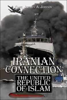 Paperback Iranian Connection: The United Republic of Islam Book