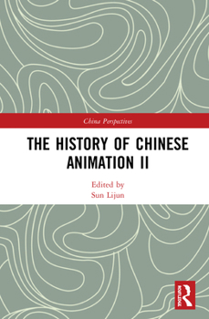 Hardcover The History of Chinese Animation II Book