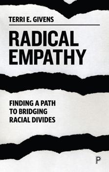 Hardcover Radical Empathy: Finding a Path to Bridging Racial Divides Book