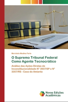 Paperback O Supremo Tribunal Federal Como Agente Tecnocrático [Portuguese] Book