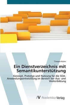 Paperback Ein Dienstverzeichnis mit Semantikunterstützung [German] Book