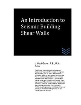 Paperback An Introduction to Seismic Building Shear Walls Book