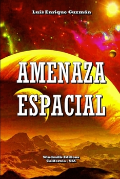 Paperback Amenaza Espacial [Spanish] Book