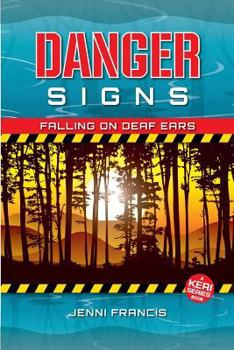 Paperback Danger Signs: Falling on Deaf Ears Book