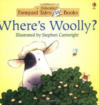 Where's Woolly? (Usborne Farmyard Tales Flap Books) - Book  of the Usborne Farmyard Tales