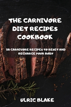 Paperback The Carnivore Diet Recipes Cookbook Book