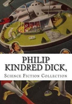 Paperback Philip Kindred Dick, Science Fiction Collection Book