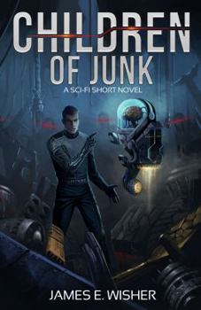 Children of Junk (Rogue Star) - Book #3 of the Rogue Star