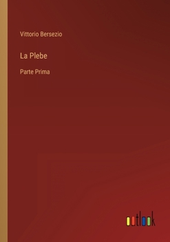Paperback La Plebe: Parte Prima [Italian] Book