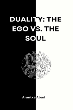 Paperback Duality: The ego vs. The soul Book