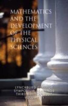 Paperback Mathematics and the Development of the Physical Sciences Book