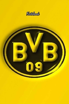 DORTMUND  15 : Notebook Football Gifts For Men And Boys DORTMUND  FANS: Lined Notebook / Journal Gift, 120 Pages, 6x9, Soft Cover, Matte Finish