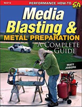 Paperback Media Blasting & Metal Preparation Op/HS: A Complete Guide Book