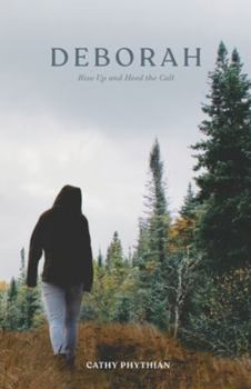 Paperback Deborah: Rise Up and Heed the Call Book