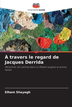 Paperback À travers le regard de Jacques Derrida [French] Book
