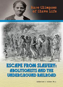 Hardcover Escape from Slavery: Abolitionists and the Underground Railroad Book