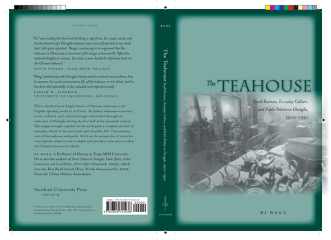 Paperback The Teahouse: Small Business, Everyday Culture, and Public Politics in Chengdu, 1900-1950 Book