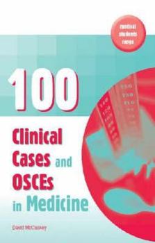 Hardcover 100 Clinical Cases and Osces in Medicine Book