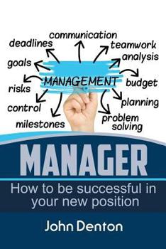 Paperback Manager: How To Be Successful In You New Position Book