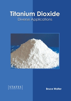 Hardcover Titanium Dioxide: Diverse Applications Book