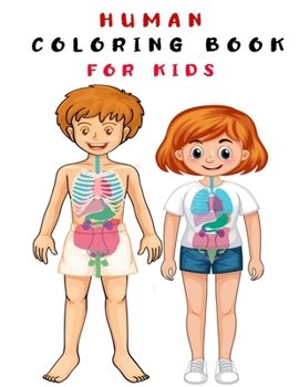 Paperback human coloring book for kids: easy way to learn human body parts anatomy coloring book