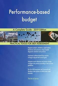 Paperback Performance-based budget A Complete Guide - 2019 Edition Book