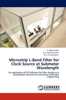 Paperback Microstrip L-Band Filter for Clock Source at Submeter Wavelength Book