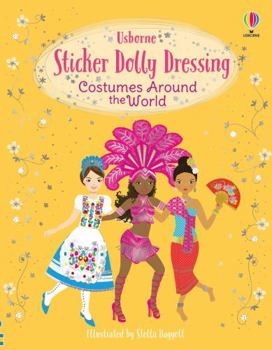 Sticker Dolly Dressing: Costumes Around The World - Book  of the Usborne Sticker Dressing