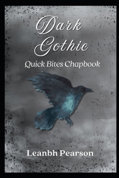 Paperback Dark Gothic: Quick Bites Chapbook #3 Book