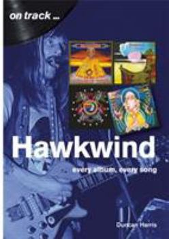 Paperback Hawkwind: Every Album, Every Song Book